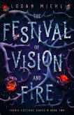 The Festival of Vision and Fire (Faerie Festival Series, #2) (eBook, ePUB)