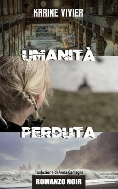 Umanità perduta (eBook, ePUB) - Vivier, Karine