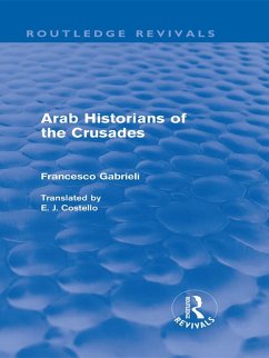 Cover Arab Historians of the Crusades (Routledge Revivals) (eBook, ePUB)