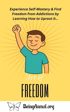 Cover Art of Freedom - Experience Self-Mastery & Find Freedom from Addictions by Learning How to Uproot it... (Subconscious Mastery & Empowerment, #3) (eBook, ePUB)