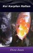 Koi-Karpfen halten (How to..., #1)... - Bild 1