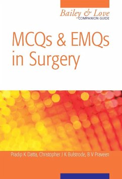 MCQs and EMQs in Surgery: A Bailey & Love Companion Guide (eBook, ePUB) - Bulstrode, Christopher; Praveen, B. V.