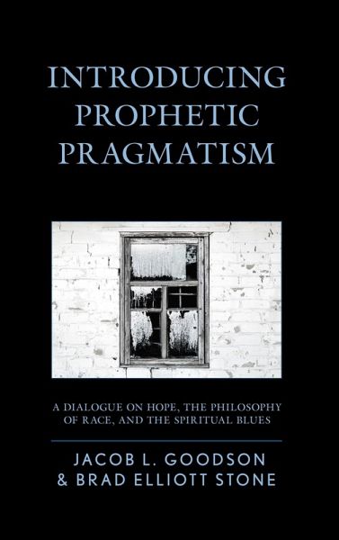 Introducing Prophetic Pragmatism (eBook, ePUB) Introducing Prophetic Pragmatism (eBook, ePUB)