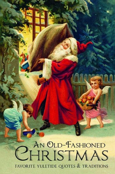 An Old-Fashioned Christmas (eBook, ePUB) An Old-Fashioned Christmas (eBook, ePUB)