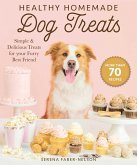 Healthy Homemade Dog Treats (eBook, ePUB)