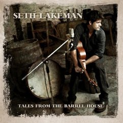 Tales From The Barrel House - Lakeman,Seth