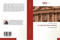 Le culte de Vesta à Rome - Kasongo Ngoy Pauni, Pierre