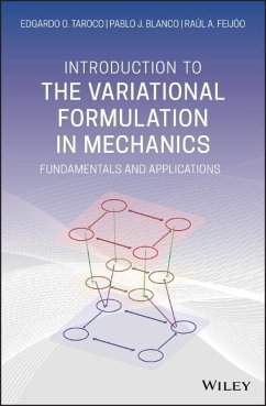 Introduction to the Variational Formulation in Mechanics - Taroco, Edgardo O.;Blanco, Pablo J.;Feijóo, Raúl A.