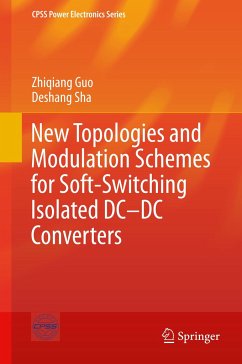 New Topologies and Modulation Schemes for Soft-Switching Isolated DC¿DC Converters - Guo, Zhiqiang;Sha, Deshang