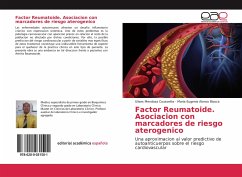 Factor Reumatoide. Asociacion con marcadores de riesgo aterogenico