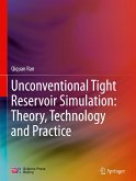 Unconventional Tight Reservoir Simulation: Theory, Technology and Practice