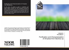 Purification and Characterization of Amylase from Bacillus sp - Radhamony, Lekshmi;Ramasamy, Parvatham Purification and Characterization of Amylase from Bacillus sp - Radhamony, Lekshmi;Ramasamy, Parvatham