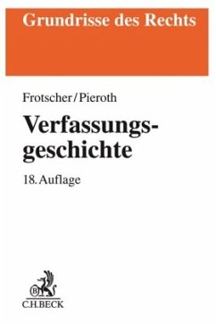 Verfassungsgeschichte - Frotscher, Werner;Pieroth, Bodo
