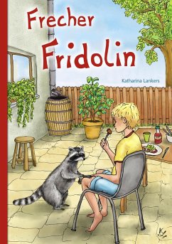 Frecher Fridolin - Lankers, Katharina