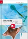 Praxisblicke - Betriebswirtschaft und Projektmanagement III HLW, inkl. digitalem Zusatzpaket