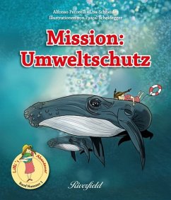 Mission: Umweltschutz - Pecorelli, Alfonso;Schneider, Lisa