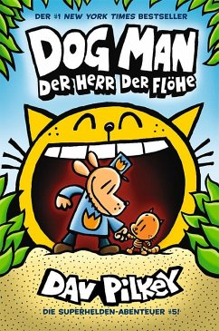 Der Herr der Flöhe / Dog Man Bd.5 - Pilkey, Dav