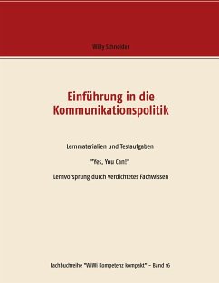 Einführung in die Kommunikationspolitik - Schneider, Willy