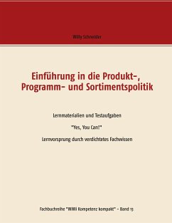 Einführung in die Produkt-, Programm- und Sortimentspolitik - Schneider, Willy