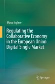 Regulating the Collaborative Economy in the European Union Digital Single Market