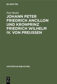 Johann Peter Friedrich Ancillon und Kronprinz Friedrich Wilhelm IV. von Preußen - Haake, Paul