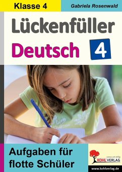Lückenfüller Deutsch / Klasse 4 - Rosenwald, Gabriela