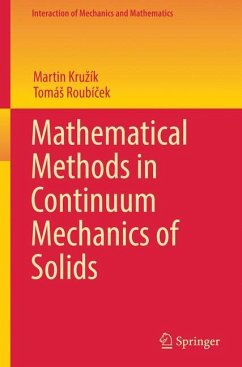 Mathematical Methods in Continuum Mechanics of Solids - Kruzík, Martin;Roubícek, Tomás