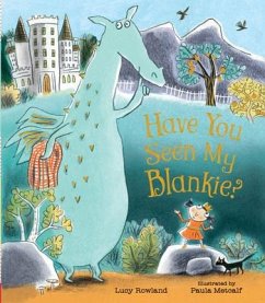 Have You Seen My Blankie? - Rowland, Lucy