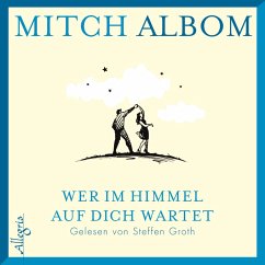 Wer im Himmel auf dich wartet (MP3-Download) - Albom, Mitch
