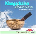 Klangschalen Meditation ohne Hintergrundmusik (MP3-Download)
