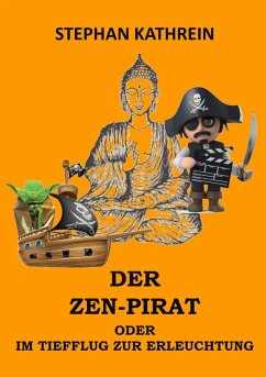 Der Zen-Pirat (eBook, ePUB) - Kathrein, Stephan