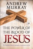 The Power of the Blood of Jesus (eBook, ePUB)