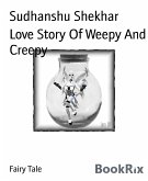 Love Story Of Weepy And Creepy (eBook, ePUB)