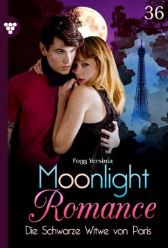 Die schwarze Witwe von Paris / Moonlight Romance Bd.36 (eBook, ePUB) - Fogg, Yersinia
