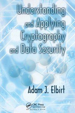 Understanding and Applying Cryptography and Data Security (eBook, PDF) - Elbirt, Adam J.