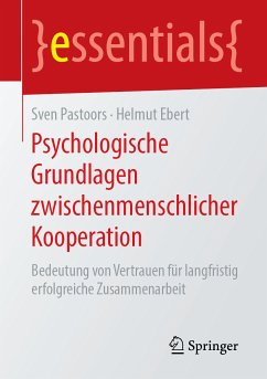 Psychologische Grundlagen zwischenmenschlicher Kooperation (eBook, PDF) - Pastoors, Sven; Ebert, Helmut