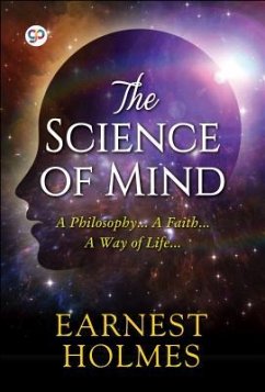 The Science of Mind (eBook, ePUB) - Holmes, Ernest