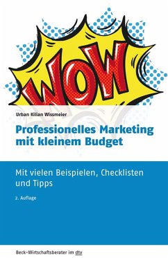 Professionelles Marketing mit kleinem Budget (eBook, ePUB) - Wissmeier, Urban Kilian