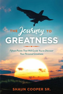 The Journey to Greatness (eBook, ePUB) - Cooper, Shaun