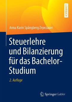 Steuerlehre und Bilanzierung für das Bachelor-Studium (eBook, PDF) - Spångberg Zepezauer, Anna Karin