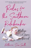 Rules for the Southern Rulebreaker (eBook, ePUB)