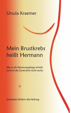 Mein Brustkrebs heißt Hermann (eBook, ePUB) - Kraemer, Ursula