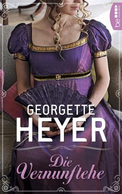 Die Vernunftehe (eBook, ePUB) - Heyer, Georgette