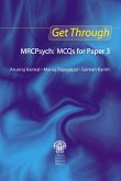 Get Through MRCPsych: MCQs for Paper 3 (eBook, PDF) Get Through MRCPsych: MCQs for Paper 3 (eBook, PDF)