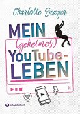 Mein (geheimes) YouTube-Leben (eBook, ePUB)