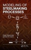 Modeling of Steelmaking Processes (eBook, PDF)