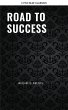 Road to Success: The Classic Guide for... - Bild 1