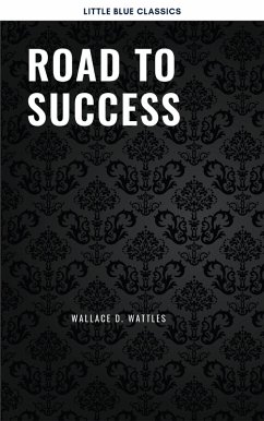 Cover Road to Success: The Classic Guide for Prosperity and Happiness (eBook, ePUB)