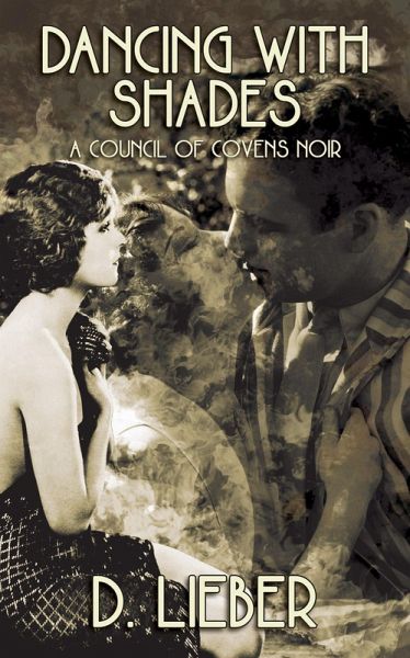 Dancing with Shades (Council of Covens, #0) (eBook, ePUB) Dancing with Shades (Council of Covens, #0) (eBook, ePUB)