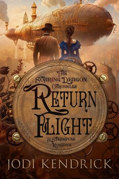 Return Flight (The Soaring Dragon Chronicles, #0) (eBook, ePUB) - Kendrick, Jodi
